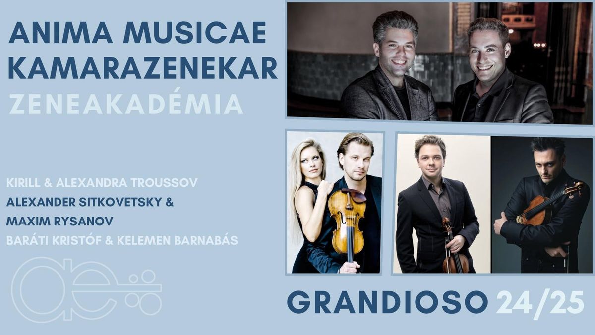 GRANDIOSO\/1. - Alexandra Troussova, Kirill Troussov \u00e9s az Anima Musicae\n\n