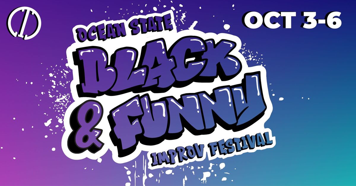 4th Annual Ocean State Black & Funny Improv Festival