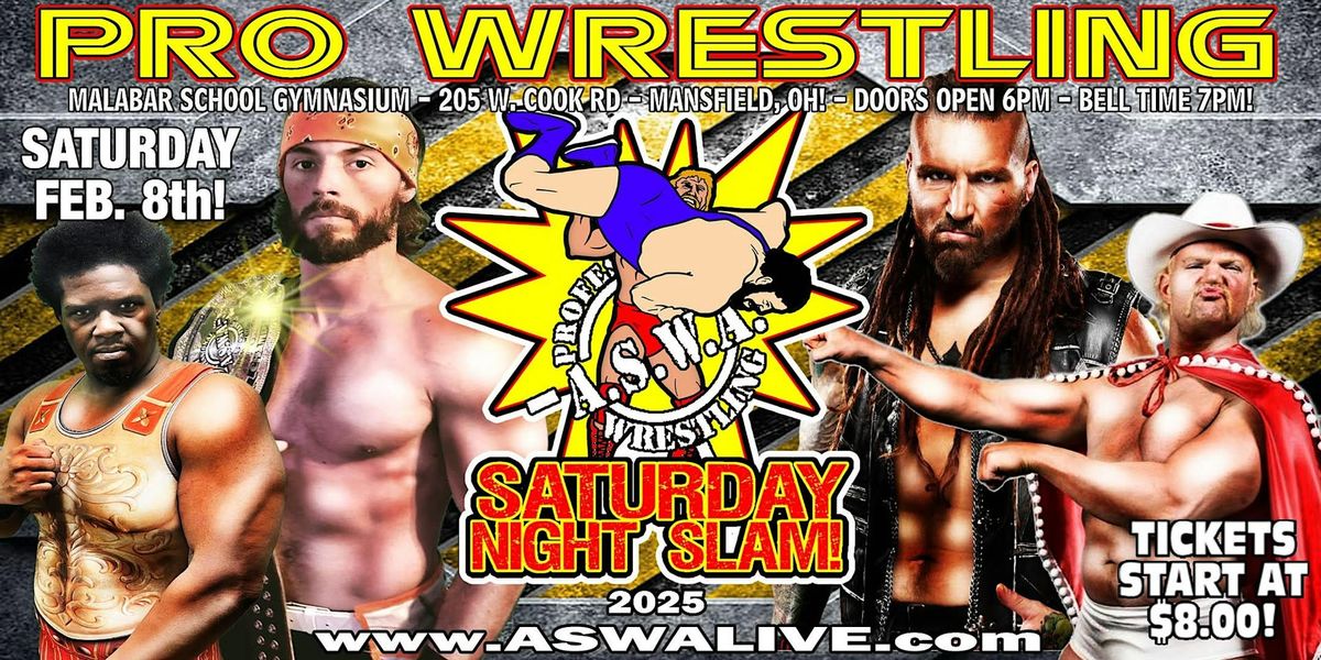 Live Pro Wrestling: ASWA Saturday Night Slam 2025!