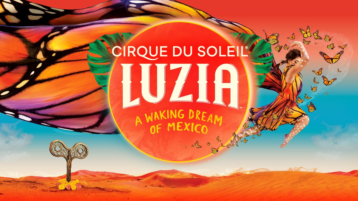 CIRQUE DU SOLEIL \u2018LUZIA\u2019