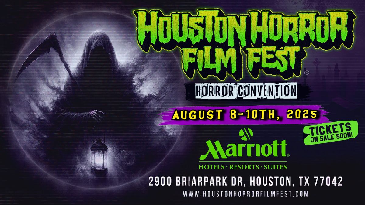 Houston Horror Film Fest - (August 8th - 10th, 2025)