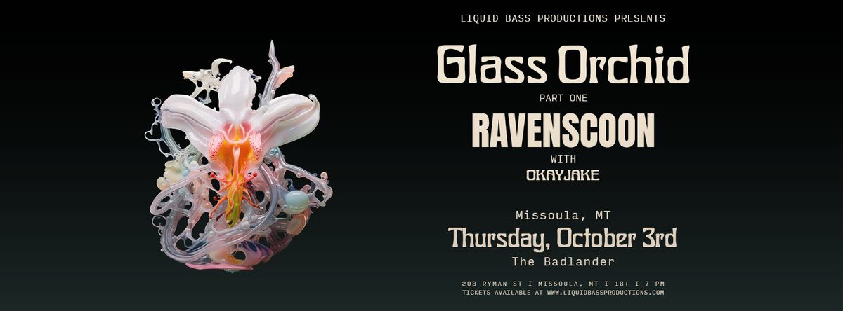 RAVENSCOON at The Badlander: Glass Orchid Tour - Part One