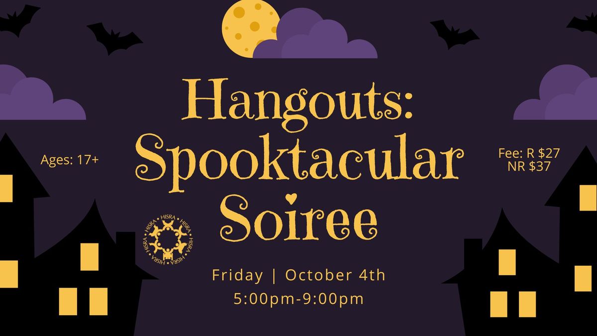 HISRA Hangouts: Spooktacular Soiree