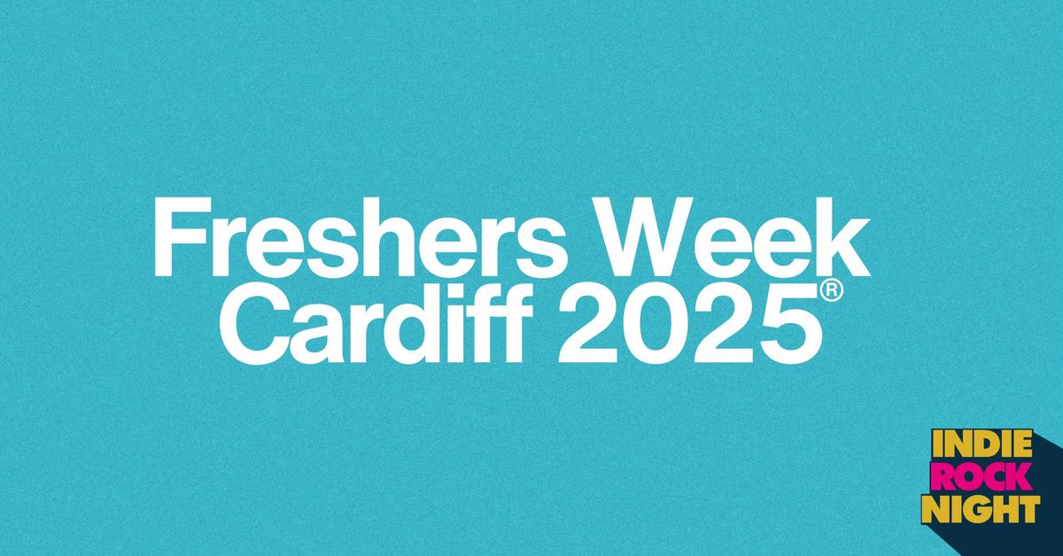Cardiff Freshers Week 2025