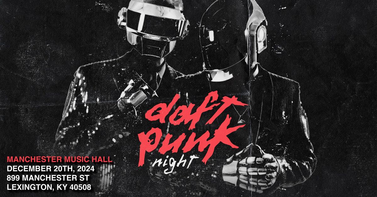 Daft Punk Night - Lexington, KY