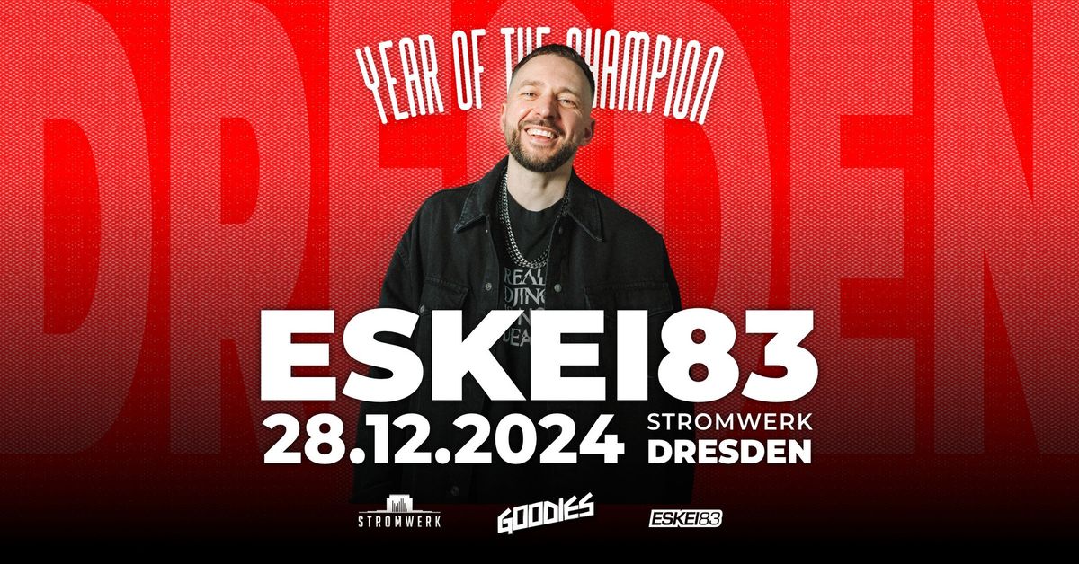 ESKEI83 PRES. GOODIES | Stromwerk 