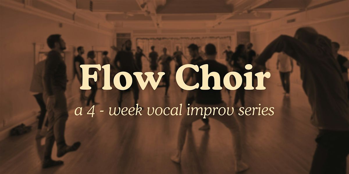 Flow Choir [4-week series]