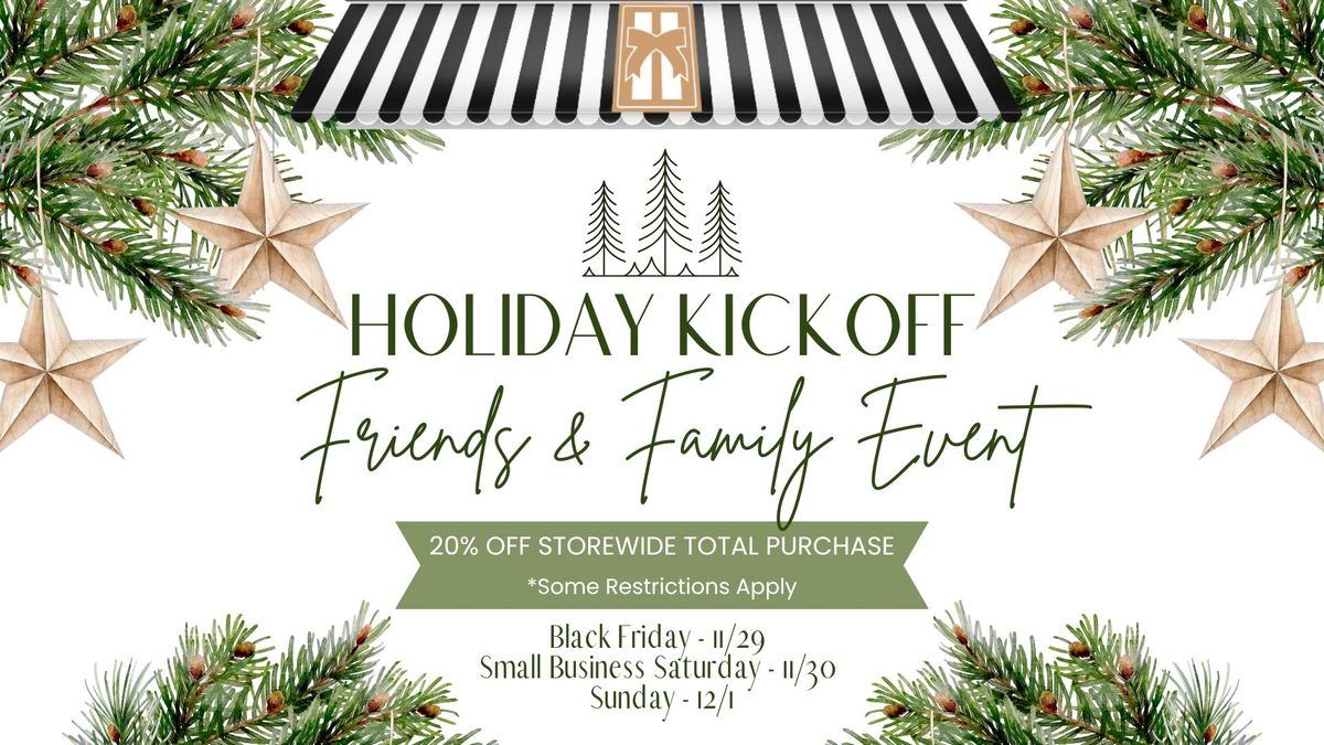 Friends & Family Holiday Kickoff Sale at Holiday Boutique!