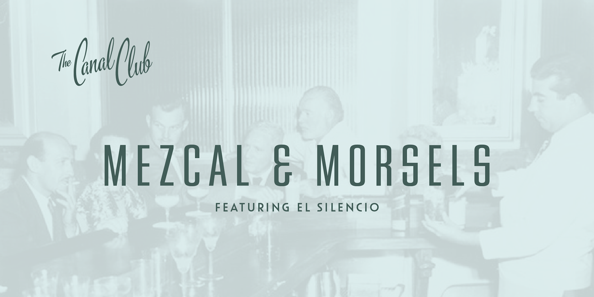 Mezcal & Morsels