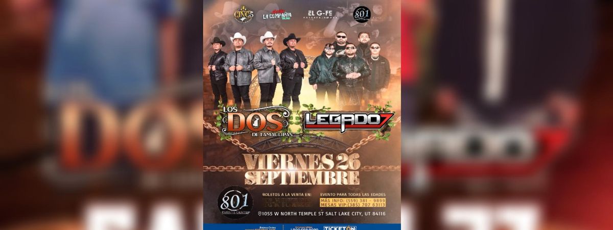 LOS DOS DE TAMAULIPAS & LEGADO 7