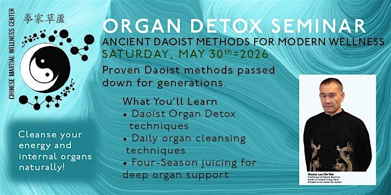 Ancient Daoist Organ Detox Seminar