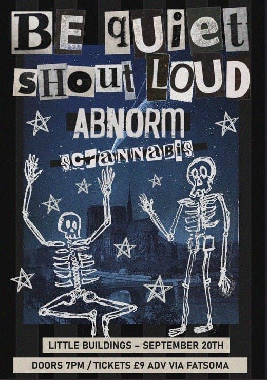Be QuietShout Loud\/\/Abnorm\/\/Scrannabis