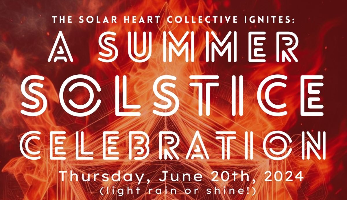 A Summer Solstice Celebration