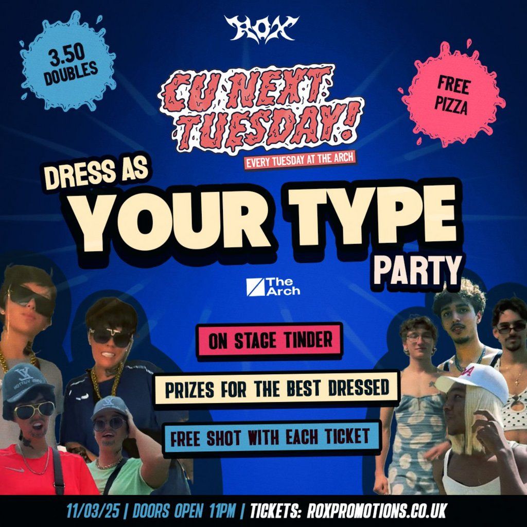 CU NEXT TUESDAY | DRESS AS YOUR TYPE l| 11\/03\/25