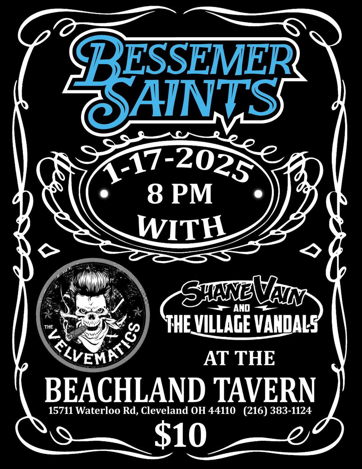 Bessemer Saints, The Velvematics, and Shane Vane and The Village Vandals.