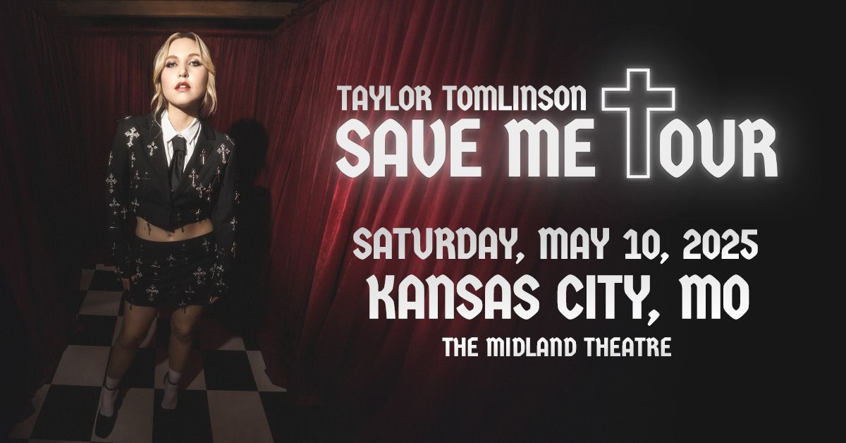 Taylor Tomlinson at The Midland Theatre - Saturday, May 10