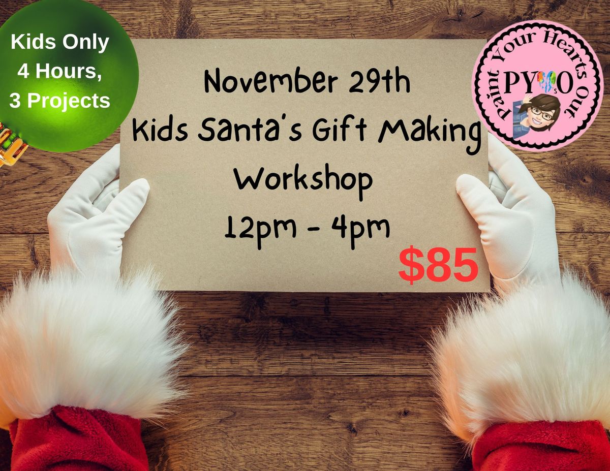 \ud83c\udf81 Kids Santa\u2019s Gift-Making Workshop \ud83c\udf81