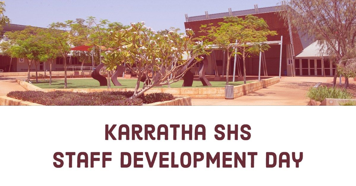 Karratha SHS Staff Development Days