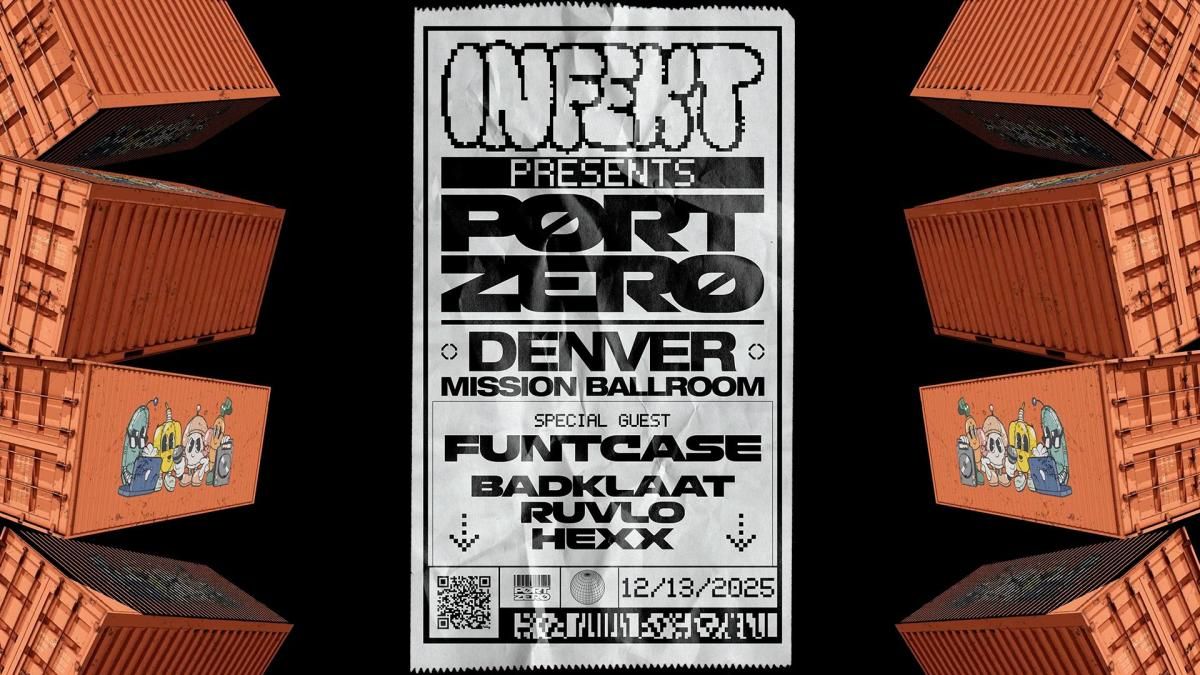 Infekt - Port Zero at Mission Ballroom