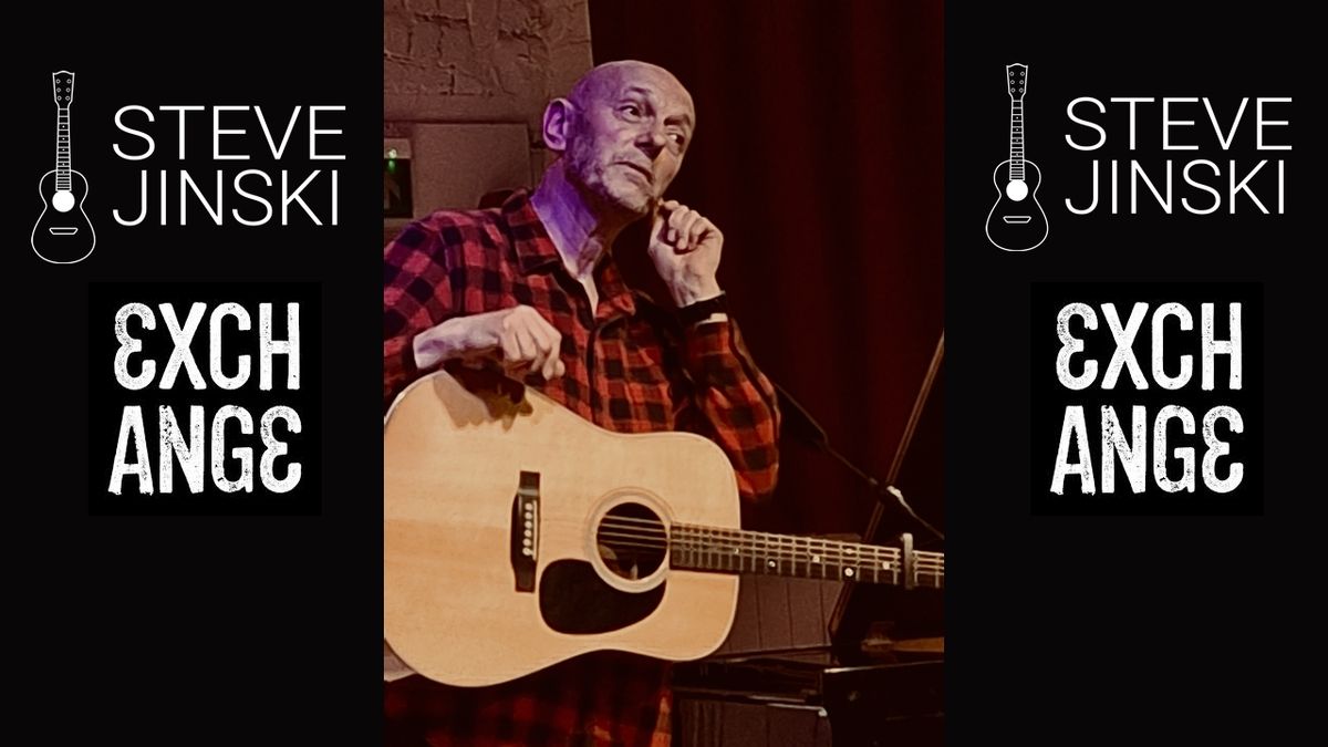 An Evening with Singer Songwriter Steve Jinski at Exhange, Bristol