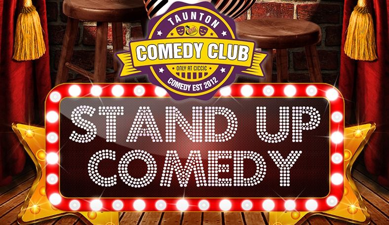 Taunton Comedy Club \u2013 Pro Stand-up Comedy Night