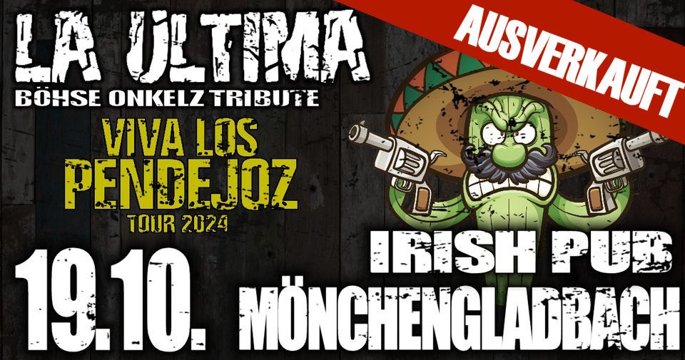 La Ultima - "Viva los Pendejoz" Tour 2024 - Irish Pub, M\u00f6nchengladbach