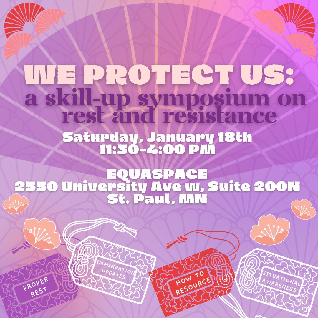 We Protect Us: a skill-up symposium on rest and resistance