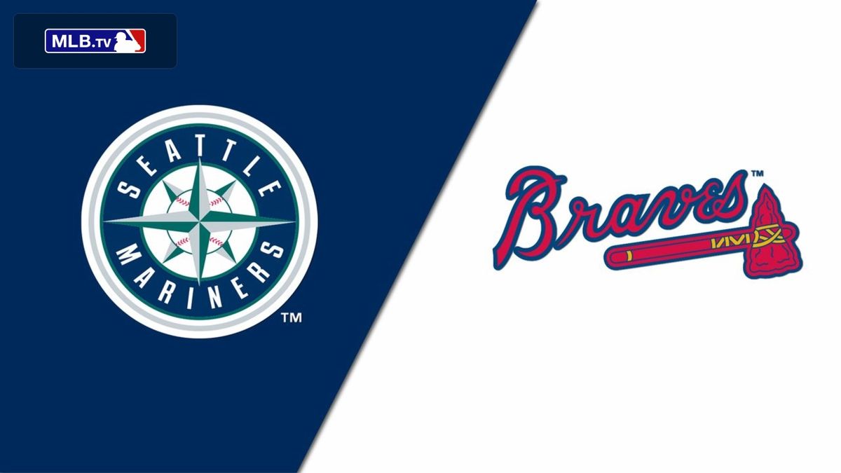 Seattle Mariners at Atlanta Braves