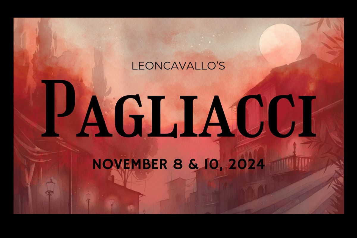 Opera Santa Barbara presents Pagliacci