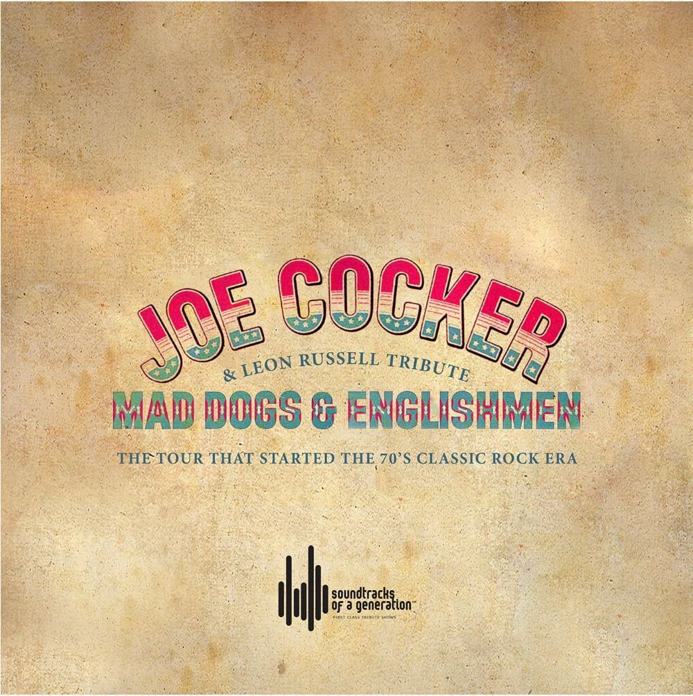 JOE COCKER & LEON RUSSELL TRIBUTE with MAD DOGS & ENGLISHMEN