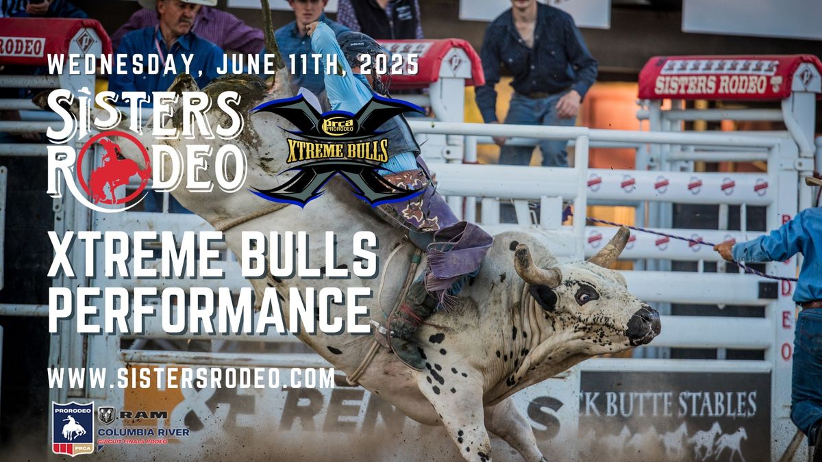 Sisters Rodeo Xtreme Bulls | BULLS ONLY EVENT