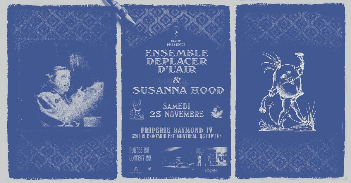 HIATUS: ENSEMBLE D\u00c9PLACER D'L'AIR | SUSANNA HOOD