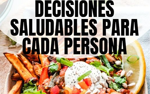 Decisiones Saludables Para Cada Persona