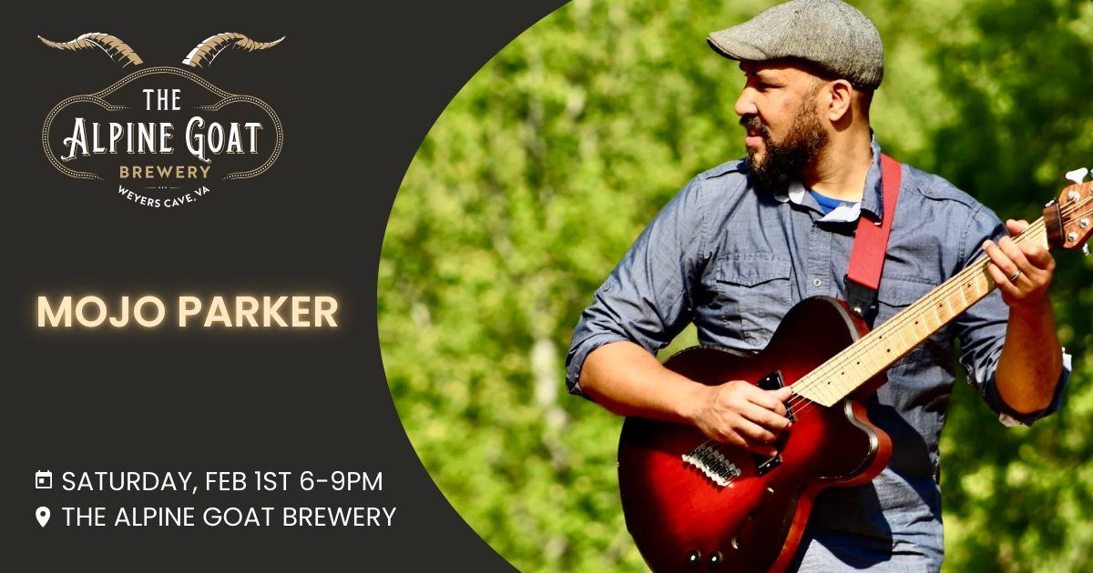 Mojo Parker at The Alpine Goat Brewery