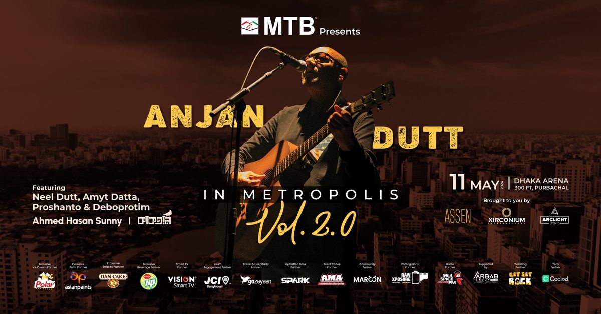 Anjan Dutt in Metropolis - VOL. 2.0
