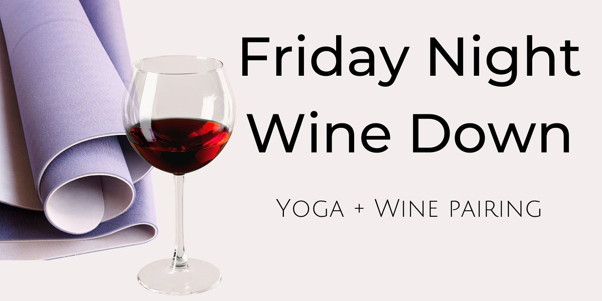 Friday Night Wine Down - Candlelight Restorative Yoga