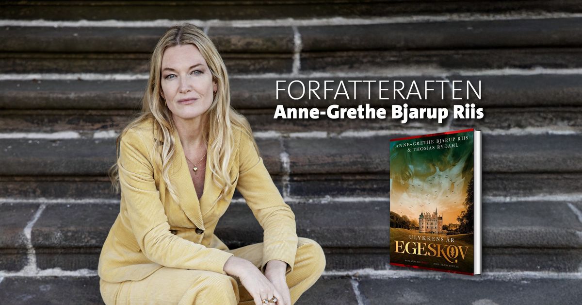 Forfatteraften med Anne-Grethe Bjarup Riis