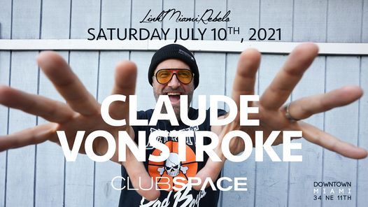 Claude VonStroke  @ Club Space Miami