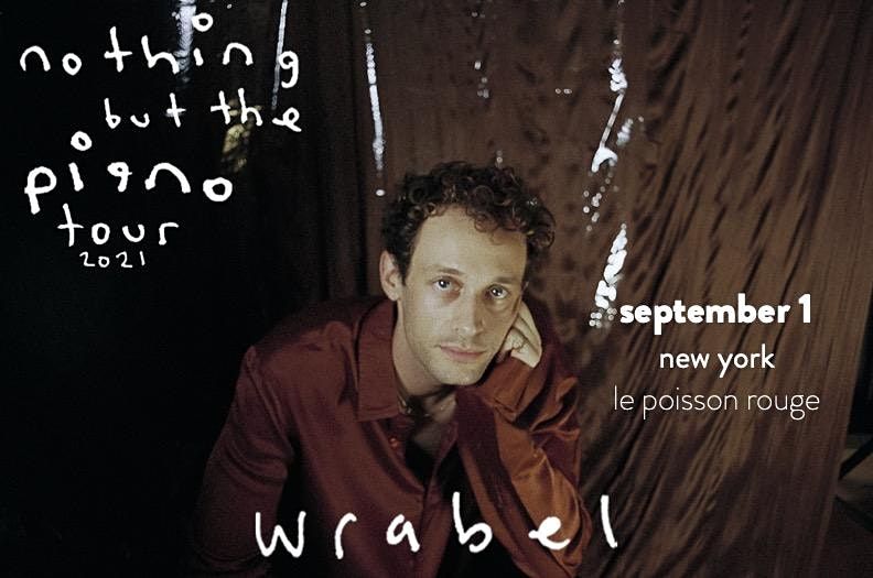 wrabel: nothing but the piano tour