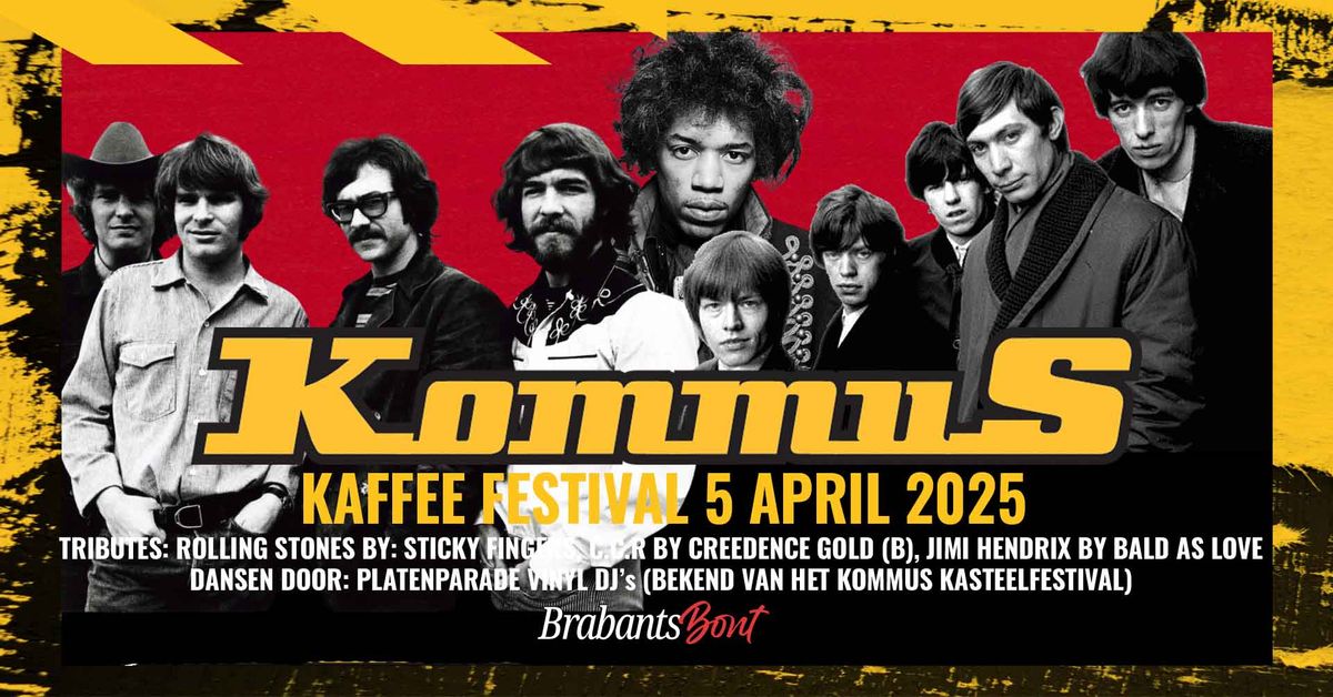 KOMMUS KAFFEE FESTIVAL 2, TRIBUTES BY, ROLLING STONES, CREEDENCE CLEARWATER REVIVAL, JIMI HENDRIX.