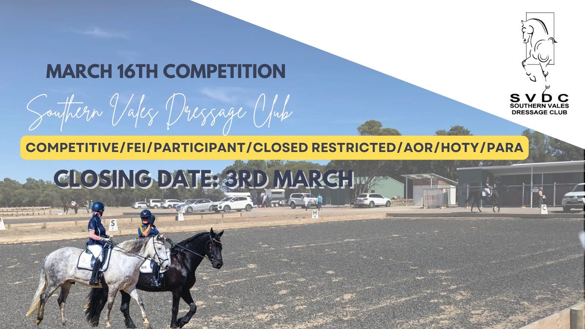 SVDC March Competition - Competitive\/FEI\/Participant\/Closed Restricted\/AOR\/HOTY\/PARA