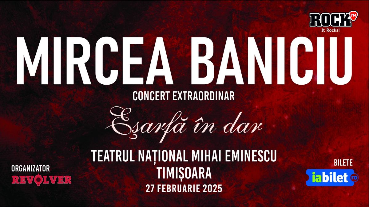 Mircea Baniciu & Band la Timisoara