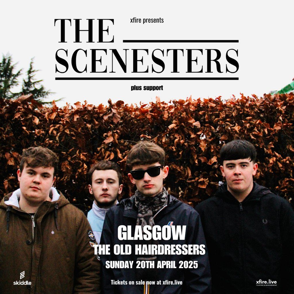 The Scenesters + support - Glasgow