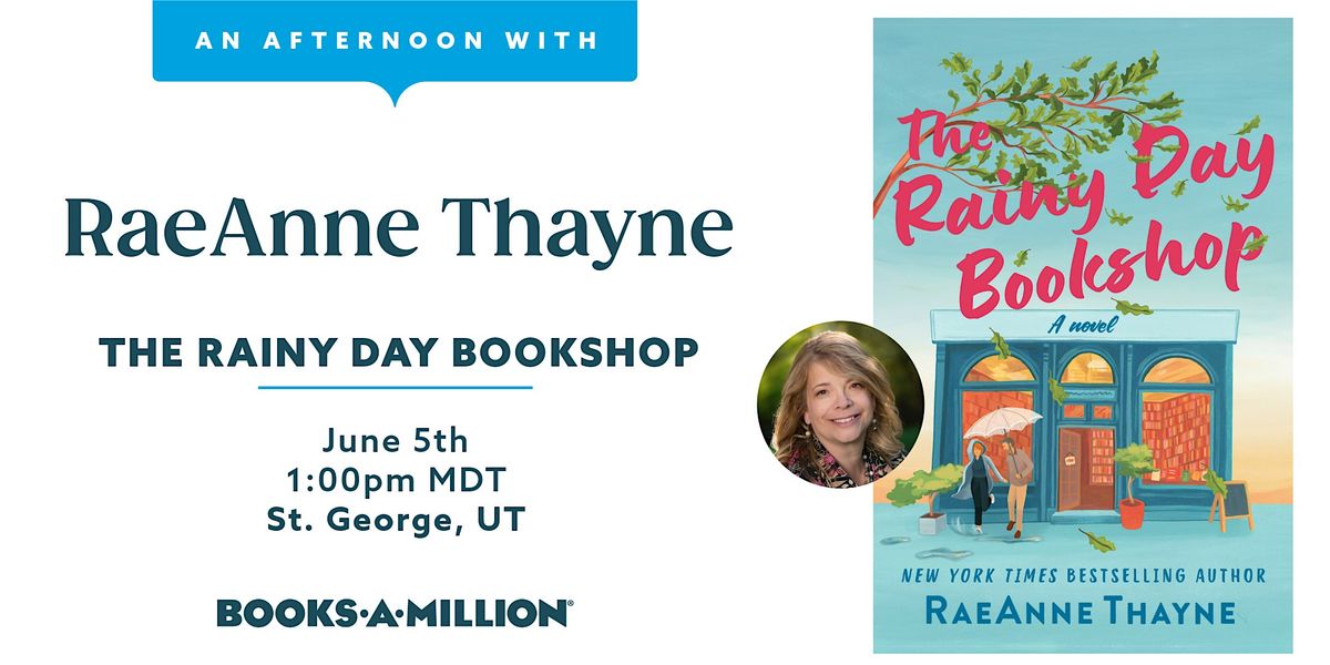Celebrate the Grand Opening of our St. George store with RaeAnne Thayne ...