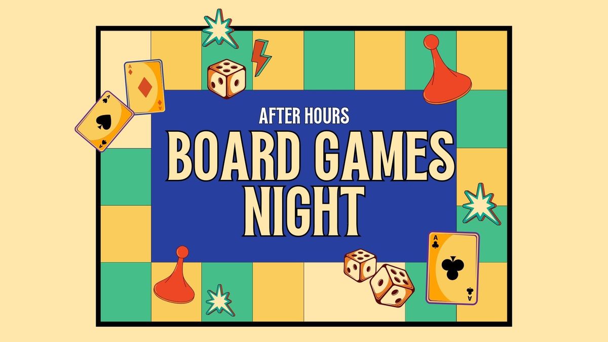 After Hours Board Games Night