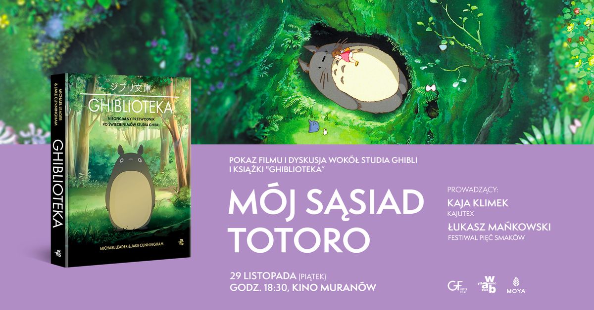 Pokaz specjalny \u201eMojego s\u0105siada Totoro\u201d + spotkanie z okazji wydania ksi\u0105\u017cki \u201eGhiblioteka\u201d