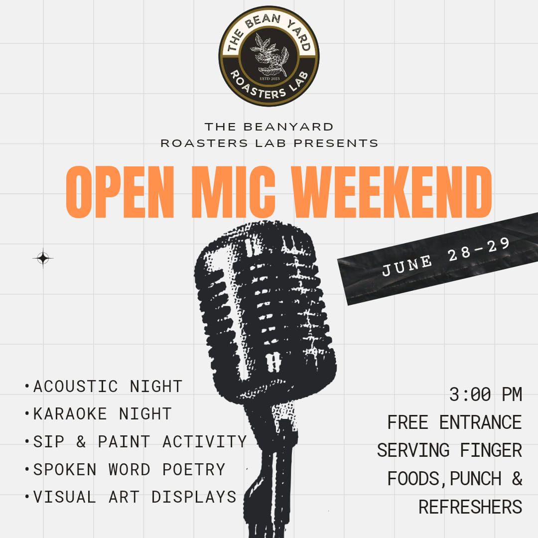 Open Mic Weekend at The Beanyard Roasters Lab