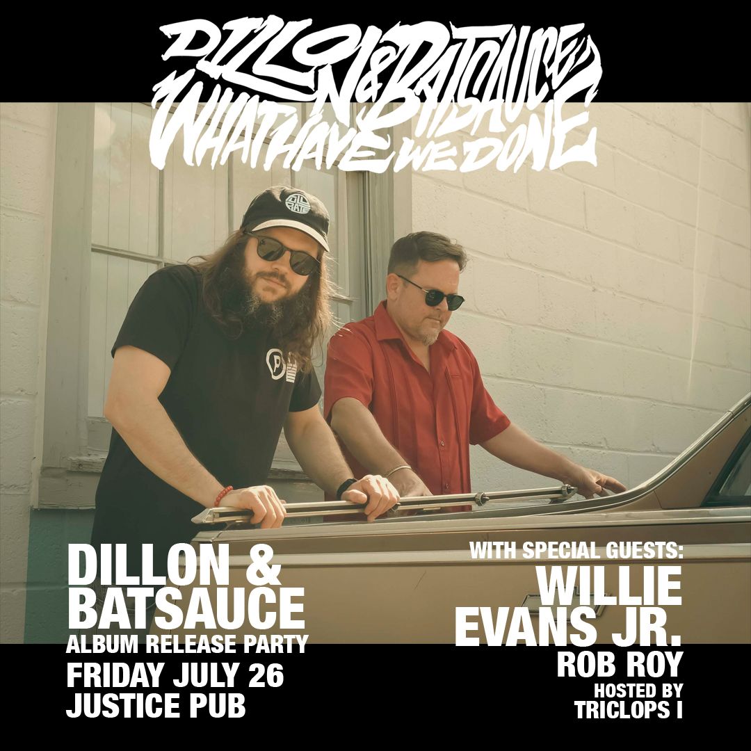 Dillon & Batsauce - 'What Have We Done' - Jacksonville Release Party