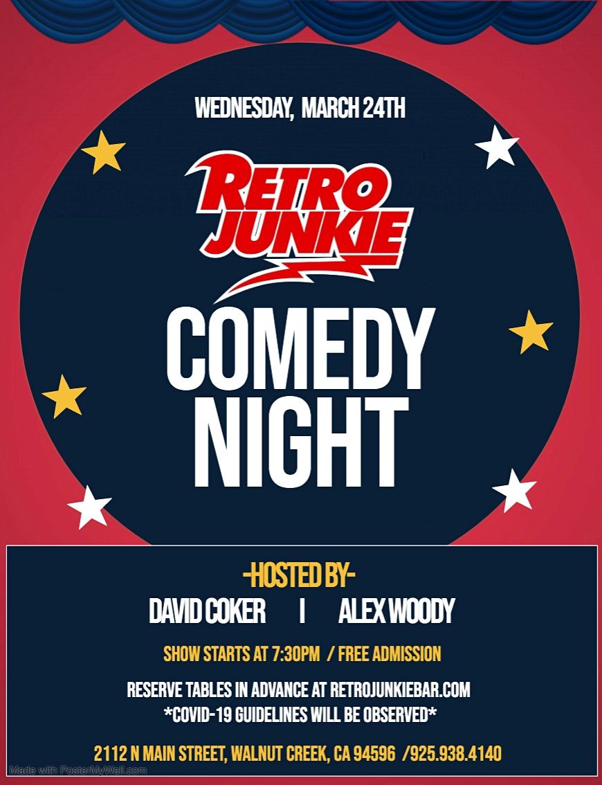 Retro Junkie Comedy Night Retro Junkie Walnut Creek 24 March 21