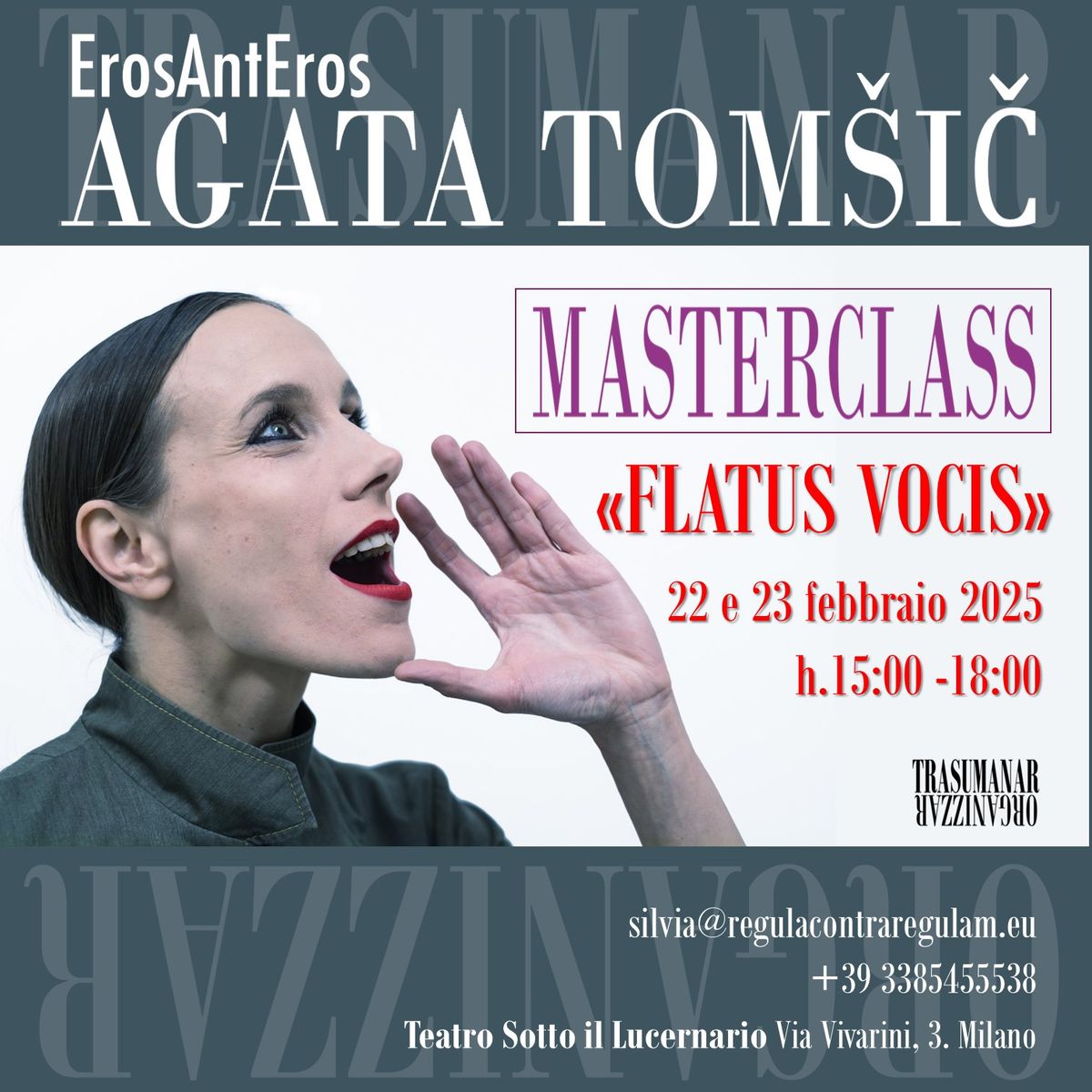 MASTERCLASS Agata Tomsic\/ErosAntEros "FLATUS VOCIS"